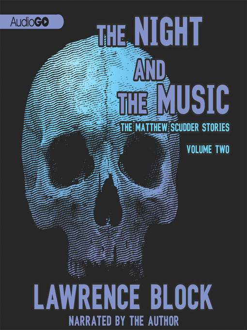 Title details for The Night and the Music, Volume Two by Lawrence Block - Wait list